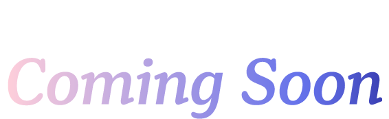 Coming Soon